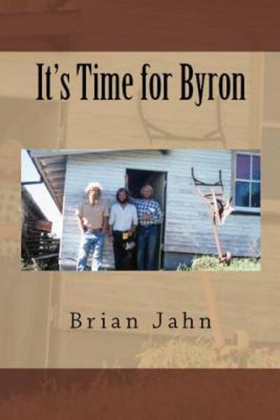 Cover for Brian Jahn · It's Time for Byron (Paperback Book) (2017)