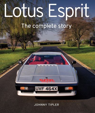 Cover for Johnny Tipler · Lotus Esprit: The Complete Story - AutoClassic (Hardcover Book) (2023)