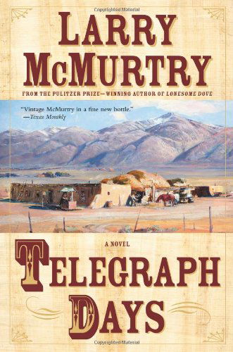 Telegraph Days: A Novel - Larry McMurtry - Kirjat - Simon & Schuster - 9780743250931 - tiistai 17. kesäkuuta 2008