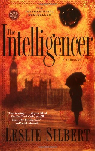 The Intelligencer - Leslie Silbert - Kirjat - Simon & Schuster Ltd - 9780743432931 - tiistai 5. huhtikuuta 2005
