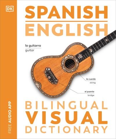 Cover for Dk · Spanish English Bilingual Visual Dictionary (Buch) (2024)