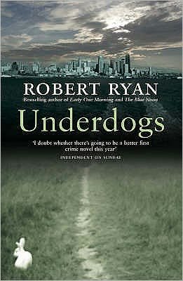 Cover for Robert Ryan · Underdogs (Paperback Book) (2005)