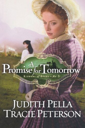 Cover for Judith Pella · A Promise for Tomorrow (Paperback Book) [Repackaged edition] (2010)