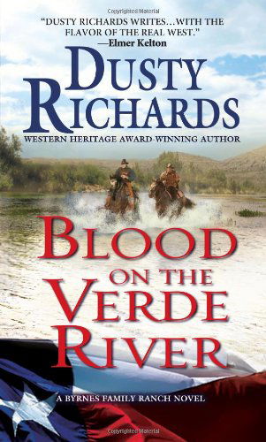 Cover for Dusty Richards · Blood on the Verde River a Byrnes Family Ranch Western (Paperback Book) (2013)