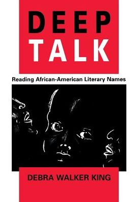 Deep talk - Debra Walker King - Books - University Press of Virginia - 9780813917931 - September 29, 1998