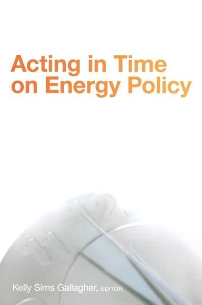 Cover for Acting in Time on Energy Policy (Paperback Book) (2009)