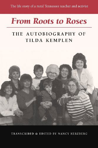 Cover for Tilda Kemplen · From Roots to Roses: The Autobiography of Tilda Kemplen (Paperback Book) (2012)
