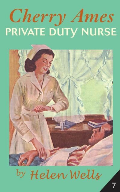 Cover for Helen Wells · Cherry Ames, Private Duty Nurse (Pocketbok) (2020)