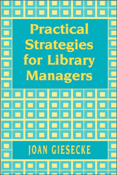 Cover for Joan Giesecke · Practical Strategies for Library Managers (Paperback Book) (2000)