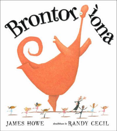 Cover for James Howe · Brontorina (Gebundenes Buch) [Scottish Gaelic edition] (2012)