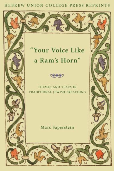 Cover for Marc Saperstein · Your Voice Like a Ram's Horn: Themes and Texts in Traditional Jewish Preaching - Monographs of the Hebrew Union College (Paperback Book) (2014)