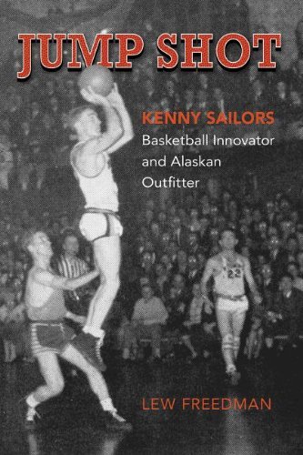Cover for Lew Freedman · Jump Shot: Kenny Sailors: Basketball Innovator and Alaskan Outfitter (Paperback Bog) (2014)