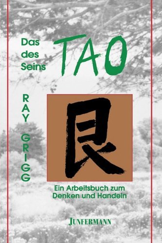 The Tao of Being - Ray Grigg - Libros - Green Dragon Publishing Group - 9780893344931 - 28 de julio de 2010