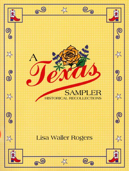 Cover for Lisa Waller Rogers · A Texas Sampler: Historical Recollections (Paperback Book) (1998)