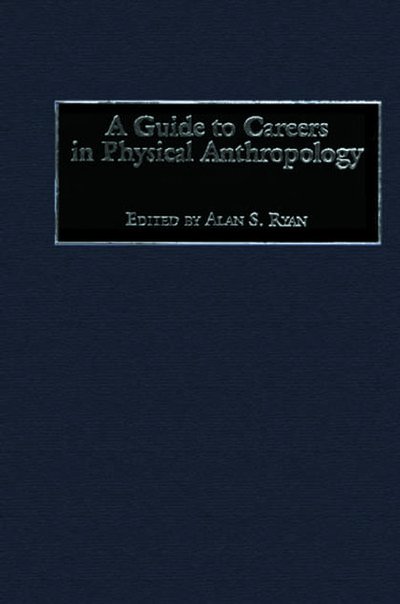 Cover for Alan S. Ryan · A Guide to Careers in Physical Anthropology (Inbunden Bok) (2001)