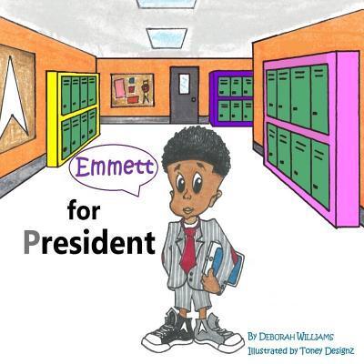 Cover for Deborah Williams · Emmett for President (Pocketbok) (2016)