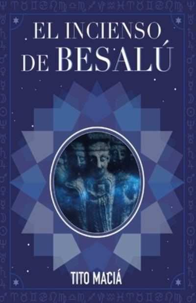 Cover for Tito Maciá · El Incenso de Besalu (Paperback Bog) (2021)