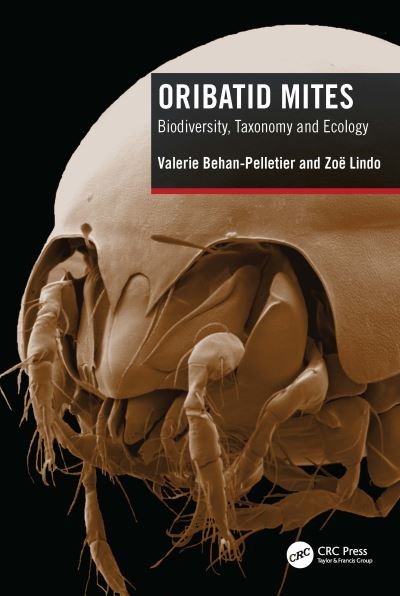 Cover for Behan-Pelletier, Valerie (Canadian National Collection of Insects, Arachnids, Nematodes, Ontario) · Oribatid Mites: Biodiversity, Taxonomy and Ecology (Inbunden Bok) (2023)