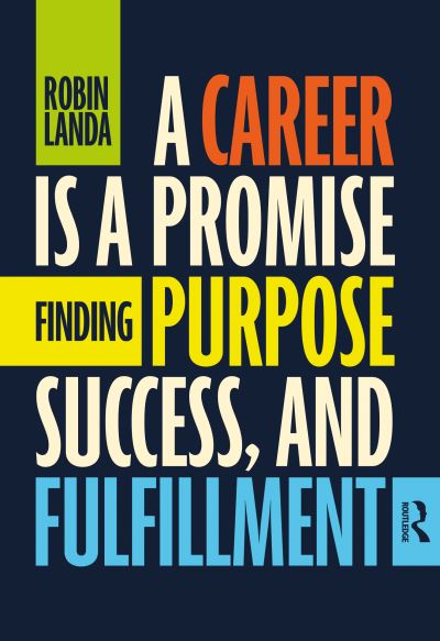 Cover for Robin Landa · A Career Is a Promise: Finding Purpose, Success, and Fulfillment (Paperback Book) (2023)