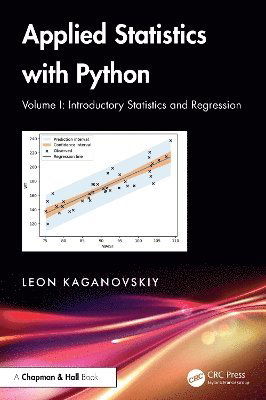 Cover for Kaganovskiy, Leon (Touro University, USA) · Applied Statistics with Python: Volume I: Introductory Statistics and Regression (Hardcover Book) (2025)