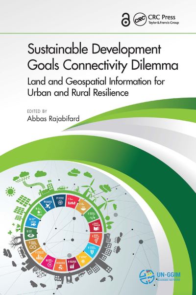 Sustainable Development Goals Connectivity Dilemma: Land and Geospatial Information for Urban and Rural Resilience -  - Książki - Taylor & Francis Ltd - 9781032920931 - 14 października 2024