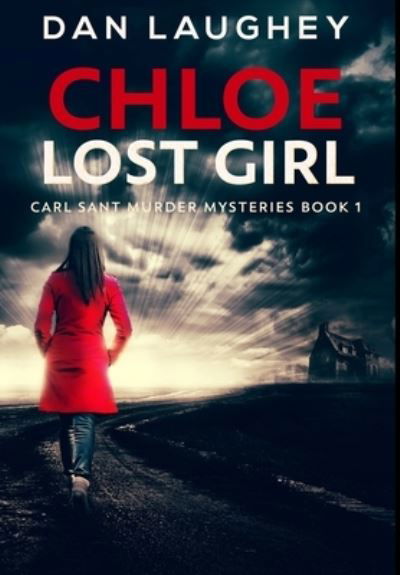 Cover for Dan Laughey · Chloe - Lost Girl (Hardcover Book) (2021)