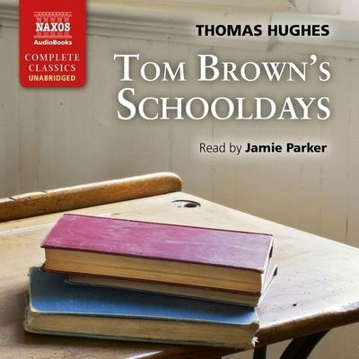 Cover for Thomas Hughes · Tom Brown's Schooldays Library Edition (CD) (2020)