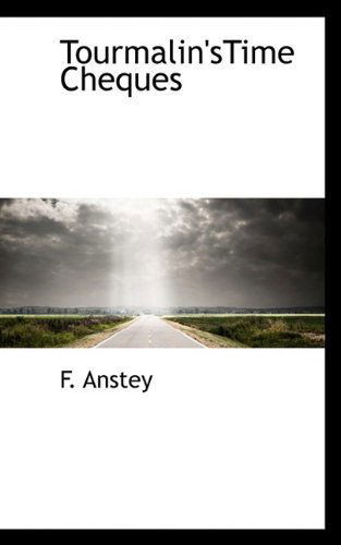 Cover for F. Anstey · Tourmalin'stime Cheques (Paperback Book) (2009)