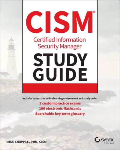 Cover for Chapple, Mike (University of Notre Dame) · CISM Certified Information Security Manager Study Guide - Sybex Study Guide (Paperback Book) (2022)