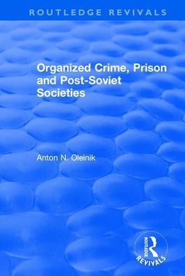 Cover for Alain Touraine · Organized Crime, Prison and Post-Soviet Societies - Routledge Revivals (Paperback Book) (2019)