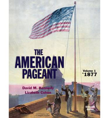 Cover for Kennedy, David (Stanford University) · American Pageant, Volume 1 (Paperback Book) (2015)