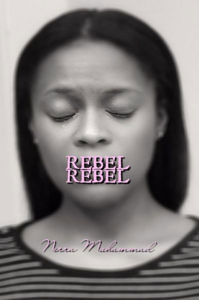 Cover for Nerra Muhammad · Rebel Rebel (Paperback Book) (2017)