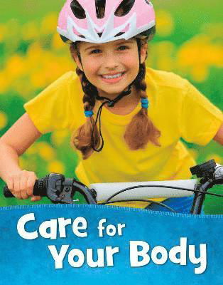 Cover for Martha E. H. Rustad · Care for Your Body - Health and My Body (Paperback Book) (2022)