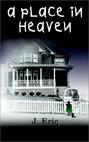 Cover for J. Eric · A Place in Heaven (Paperback Bog) (2002)