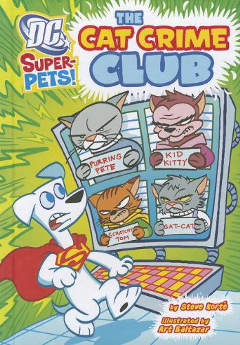 Cover for Steve Korte · The Cat Crime Club (Dc Super-pets) (Hardcover Book) (2012)