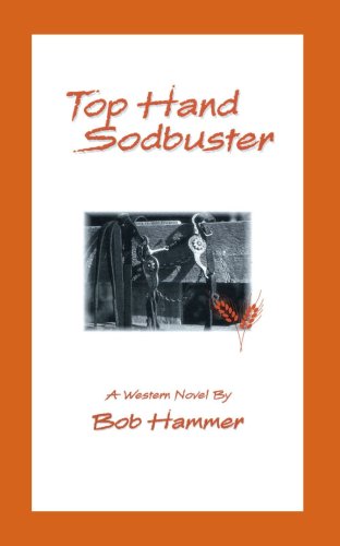 Cover for Bob Hammer · Top Hand Sodbuster: a Western Novel (Paperback Book) (2006)