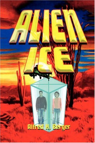 Cover for Alfred H. Berger · Alien Ice (Hardcover Book) (2007)