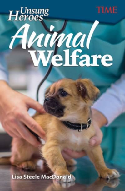 Cover for Lisa Steele MacDonald · Unsung Heroes: Animal Welfare (Taschenbuch) (2018)