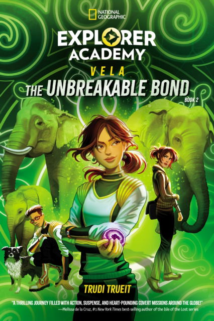 Explorer Academy Vela: The Unbreakable Bond (Book 2) - Explorer Academy Vela - Trudi Trueit - Books - National Geographic Kids - 9781426376931 - June 3, 2025