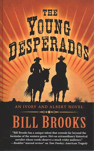 Cover for Bill Brooks · The Young Desperados (Hardcover Book) (2019)