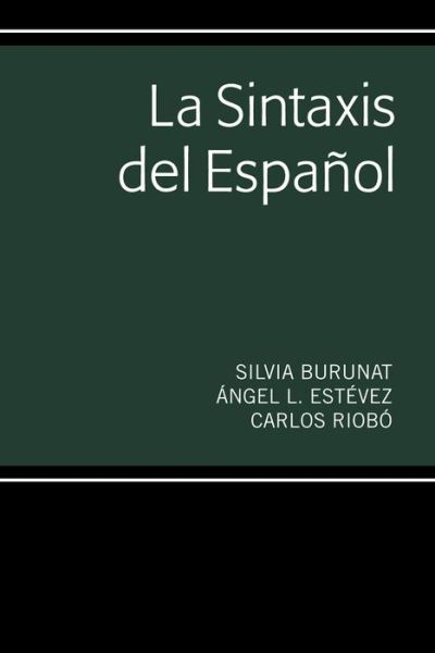 Cover for Silvia Burunat · La Sintaxis del Espanol (Paperback Book) (2020)