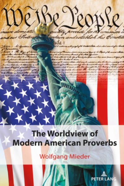 Cover for Wolfgang Mieder · The Worldview of Modern American Proverbs - International Folkloristics (Hardcover Book) [New edition] (2020)