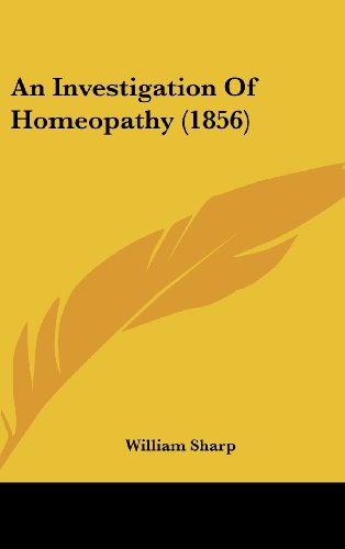 Cover for William Sharp · An Investigation of Homeopathy (1856) (Hardcover Book) (2008)