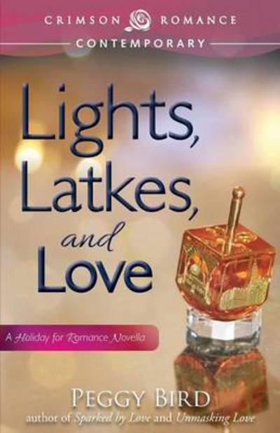 Cover for Peggy Bird · Lights, Latkes, and Love (Pocketbok) (2014)