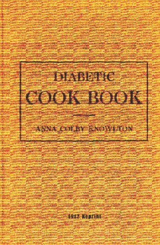 Cover for Anna Colby Knowlton · Diabetic Cookbook - 1912 Reprint (Paperback Book) (2009)