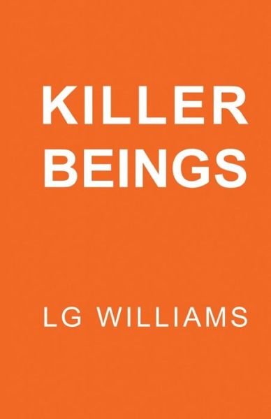 Cover for Lg Williams · Killer Beings (Paperback Book) (2001)