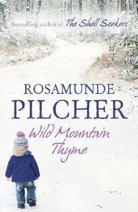 Cover for Rosamunde Pilcher · Pilcher:wild Mountain Thyme (Bok) (2013)