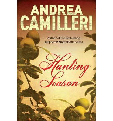 Hunting Season - Andrea Camilleri - Böcker - Pan Macmillan - 9781447265931 - 27 mars 2014