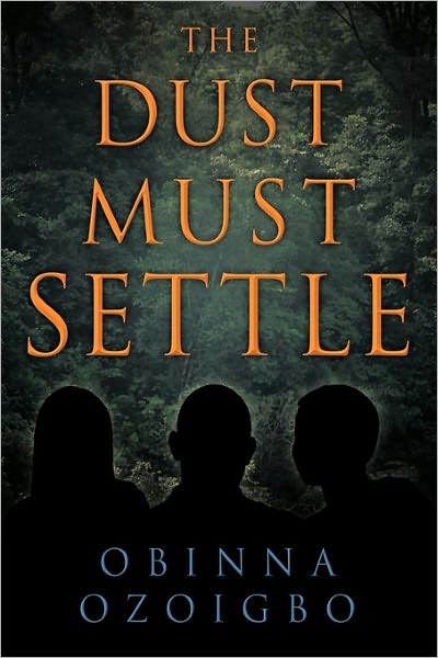 Cover for Obinna Ozoigbo · The Dust Must Settle (Paperback Book) (2010)