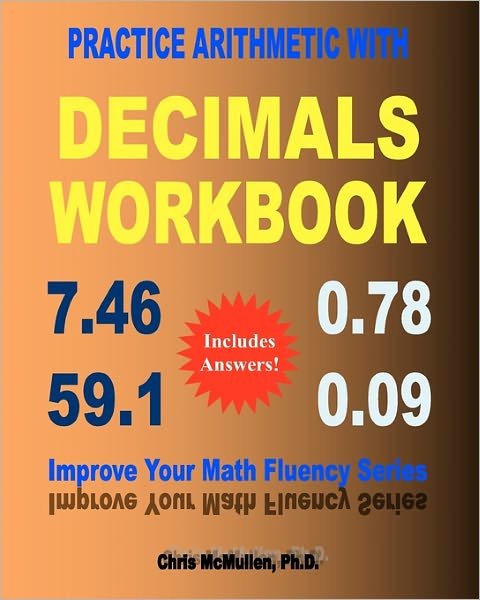 Cover for Chris Mcmullen Ph D · Practice Arithmetic with Decimals Workbook: Improve Your Math Fluency Series (Taschenbuch) (2010)